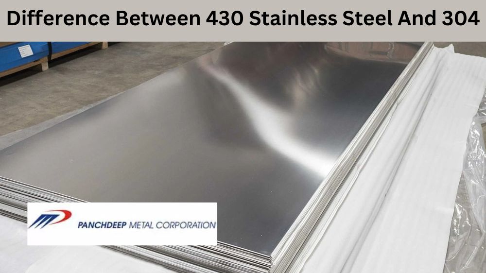 Difference Between 430 Stainless Steel And 304 430 Stainless Steel Sheet