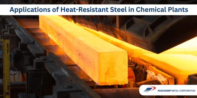 Key Applications of Heat-Resistant Steel in Chemical Plants